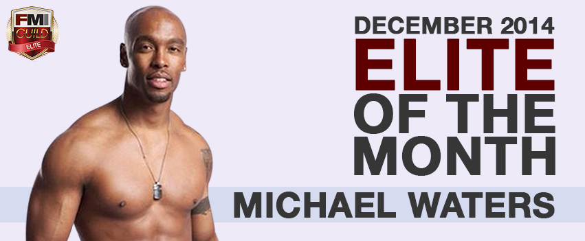FMI Elite of the Month – Michael Waters