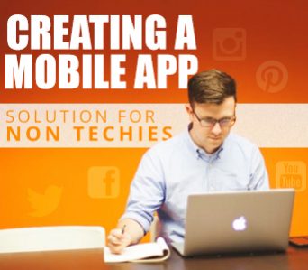 Creating a Mobile App Solution for Non Techies