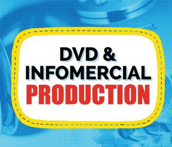 DVD and Infomercial Production