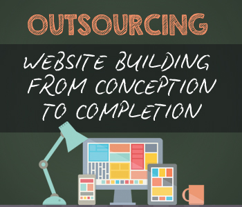 Outsourcing: Website Building from Conception to Completion