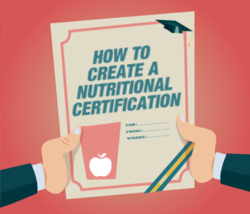 How To Create A Nutritional Certificate